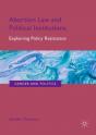Abortion Law And Political Institutions - Preview