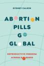 Abortion Pills Go Global - Preview