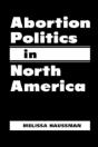 Abortion Politics In North America - Preview