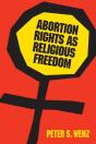 Abortion Rights As Religious Freedom - Preview