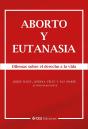 Aborto Y Eutanasia. Dilemas Sobre El Derecho A La Vida - Preview