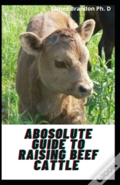 Capa do artigo Abosolute Guide To Raising Beef Cattle