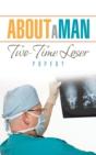 About A Man: Two-Time Loser - Preview