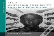 About Centering Possibility In Black Education