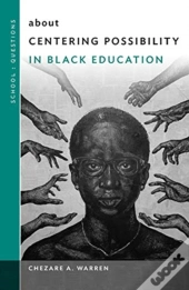 About Centering Possibility In Black Education