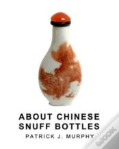 About Chinese Snuff Bottles