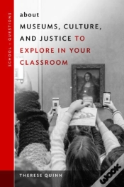 Capa do artigo About Museums, Culture, And Justice To Explore In Your Classroom