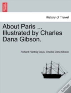 Capa do artigo About Paris ... Illustrated By Charles Dana Gibson.