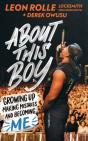 About This Boy: Growing Up, Making Mistakes And Becoming Me - Preview