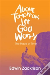 Capa do artigo About Tomorrow, Let God Worry