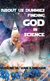 About Us Dummies Finding God In Science