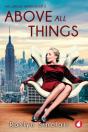 Above All Things - Preview
