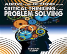 Above And Beyond With Critical Thinking And Problem Solving