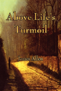 Above Life'S Turmoil - Preview