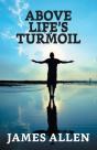 Above Life'S Turmoil - Preview