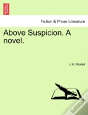 Capa do artigo Above Suspicion. A Novel.