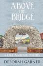 Above The Bridge - Preview
