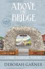 Above The Bridge: Large Print Edition - Preview