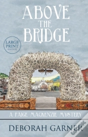 Capa do artigo Above The Bridge: Large Print Edition