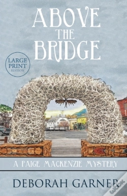 Capa do artigo Above The Bridge: Large Print Edition