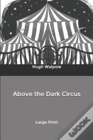 Above The Dark Circus