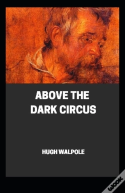 Capa do artigo " Above The Dark Circus  Illustrated"