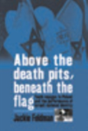 Above The Death Pits, Beneath The Flag - Preview
