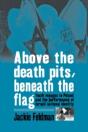 Above The Death Pits, Beneath The Flag - Preview