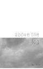 Above The Fog. - Preview