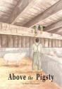 Above The Pigsty - Preview