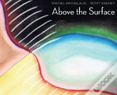 Above The Surface