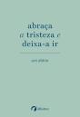 abraça a tristeza e deixa-a ir - Preview