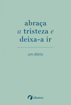 Capa do artigo abraça a tristeza e deixa-a ir