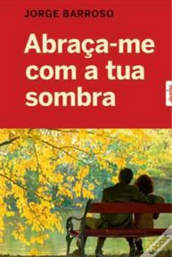 Capa do artigo Abraça-me Com a Tua Sombra
