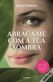 Capa do artigo Abraça-me com a tua Sombra