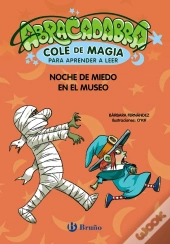 Abracadabra, Cole De Magia Para Aprender A Leer, 8. Noche De Miedo En El Museo