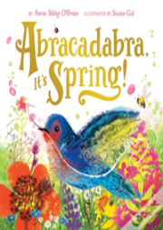 Abracadabra, It'S Spring!
