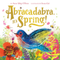 Abracadabra, It'S Spring! - Preview
