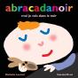 Abracadanoir : Moi Je Vois Dans Le Noir - Preview