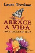 Abrace a Vida