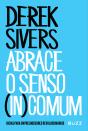 Abrace O Senso (In)Comum - Preview
