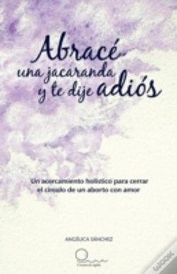 Capa do artigo Abrace Una Jacaranda Y Te Dije Adios