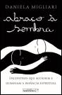 Abraço à Sombra - Preview