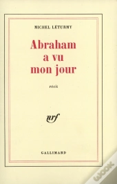 Abraham A Vu Mon Jour