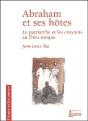 Abraham Et Ses Hotes ; Le Patriarche Et Les Croyants Au Dieu Unique - Preview