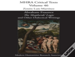 Abraham Fraunce, 'The Shepherds' Logic' And Other Dialectical Writings