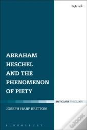 Abraham Heschel And Theological