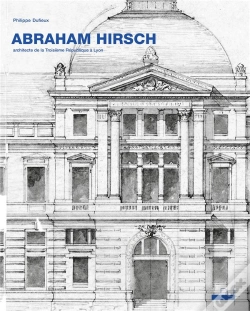 Capa do artigo Abraham Hirsch - Architecte De La Troisieme Republique A Lyon