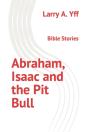 Abraham, Isaac And The Pit Bull - Preview