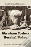 Abraham Joshua Heschel Today